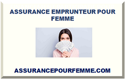 ASSURANCE EMPRUNTEUR POUR FEMME