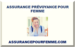 ASSURANCE PRÉVOYANCE POUR FEMME