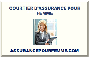 COURTIER D’ASSURANCE POUR FEMME