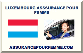 LUXEMBOURG ASSSURANCE POUR FEMME