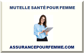 MUTELLE SANTÉ POUR FEMME